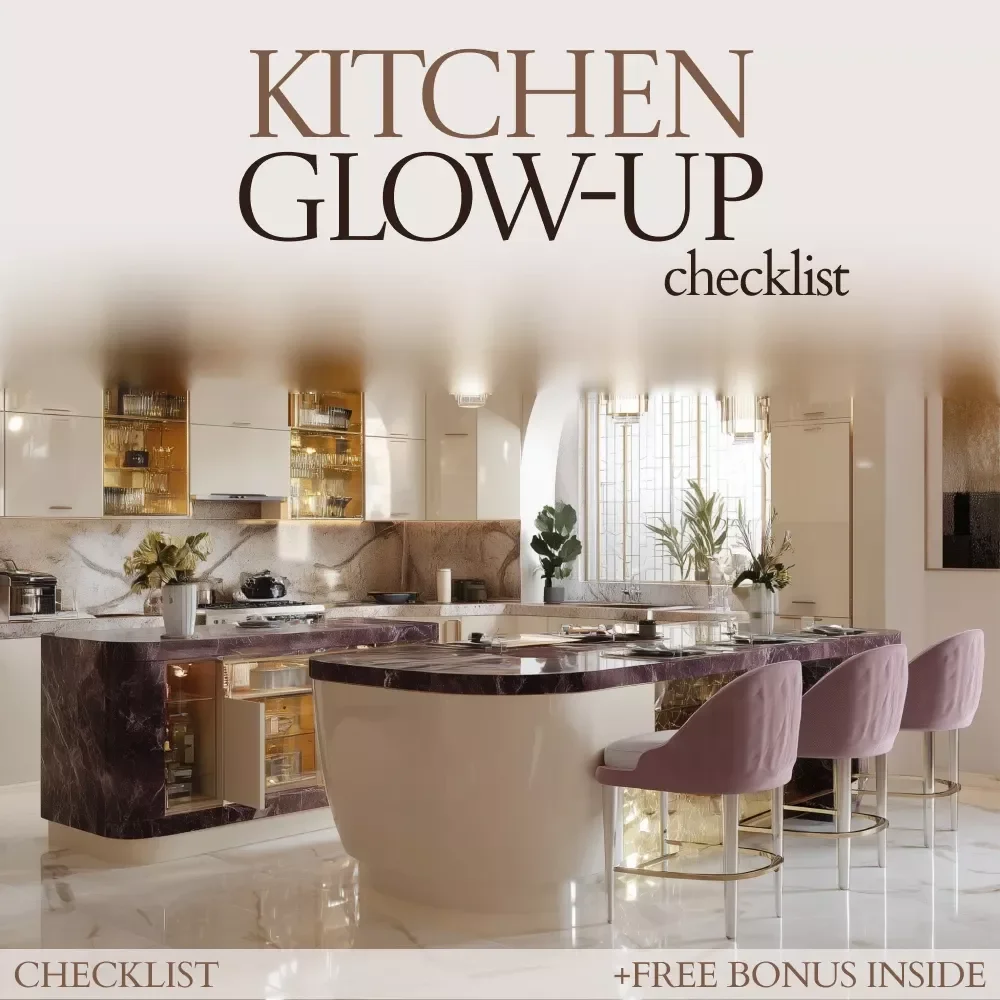 Kitchen Glow-Up Checklist: Essential Kitchen Decor Ideas for a Stunning Home Makeover