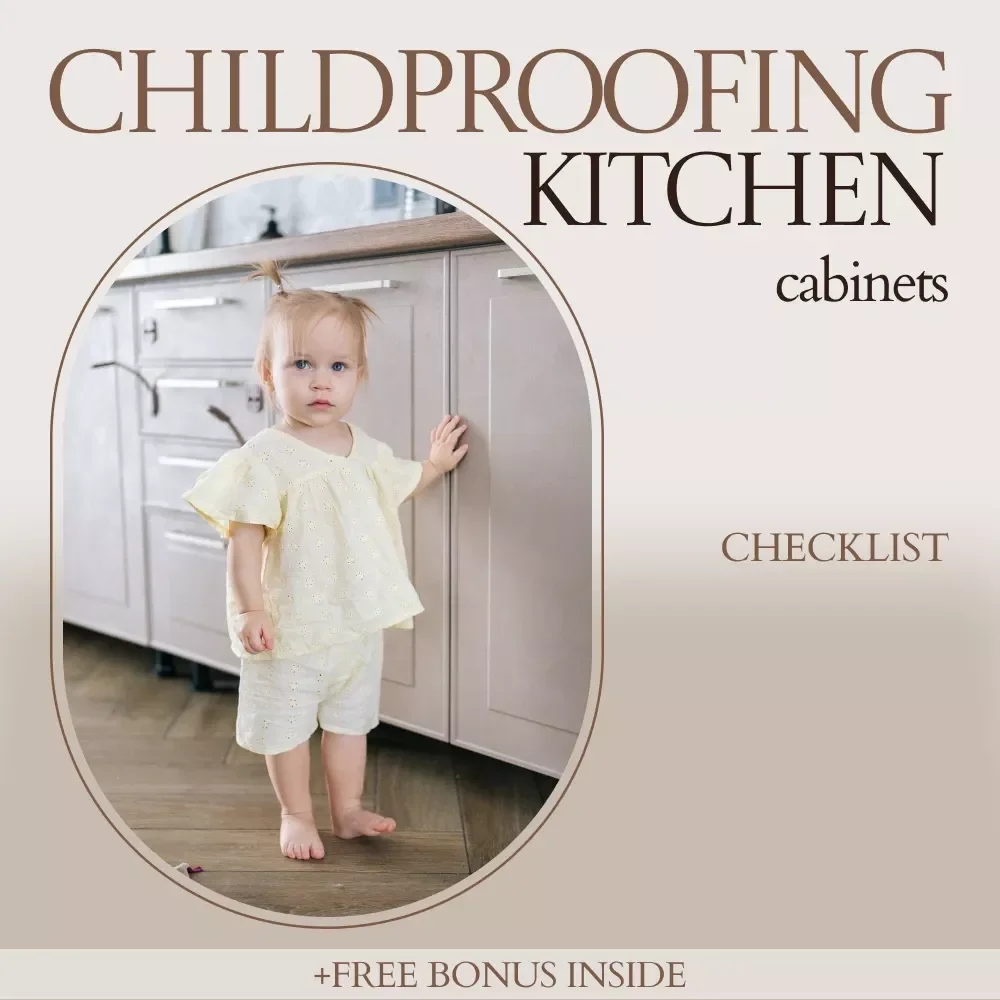 Childproofing Kitchen Cabinets: Easy Checklist for Parents and Caregivers