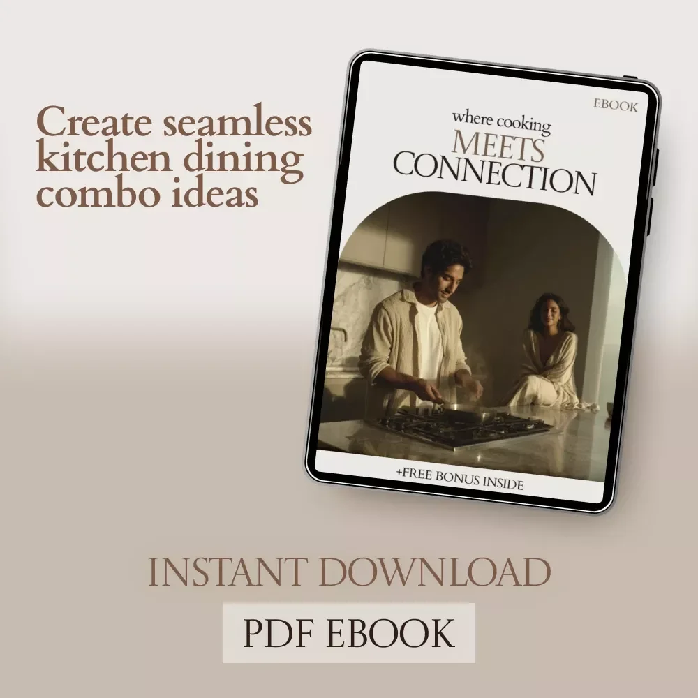 Where Cooking Meets Connection: Kitchen Dining Combo Ideas eBook, Modern Layout Guide, Smart Space Planning & Design Harmony for Stylish Homes