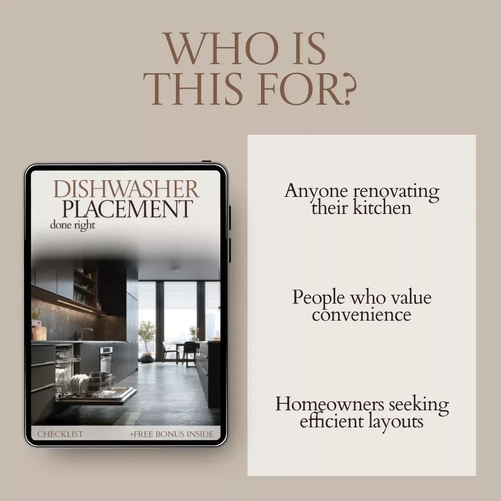 Dishwasher Placement Done Right: The Ultimate Kitchen Checklist for Effortless Dishwasher Installation