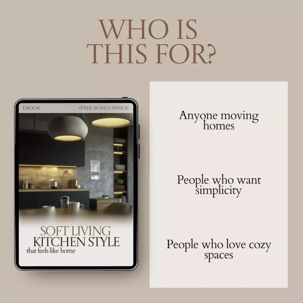 Soft Living Kitchen Style That Feels Like Home – Organic Modern Kitchen Style eBook Guide, Minimal Warm Kitchen Design, Calm Aesthetic Planning & Styling Workbook