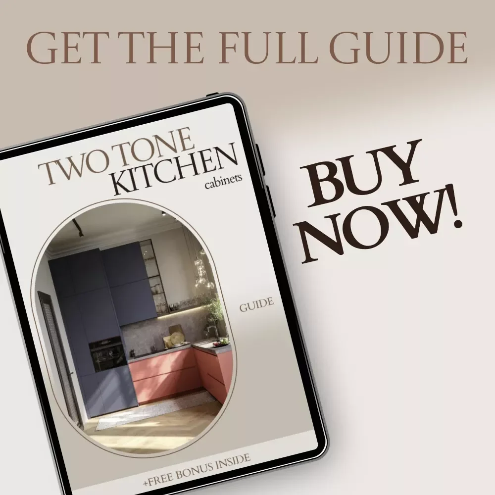 Two Tone Kitchen Cabinets Guide | Modern Kitchen Design eBook, Color Combinations, Layout Ideas, Styling Tips, Digital Download for Home Renovation
