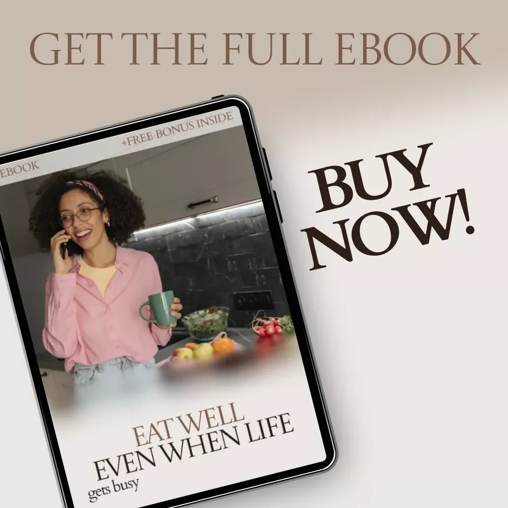 Eat Well Even When Life Gets Busy: Meal Planning for Busy Families eBook | Simple Weekly Planning System, Time-Saving Recipes & Grocery Strategies