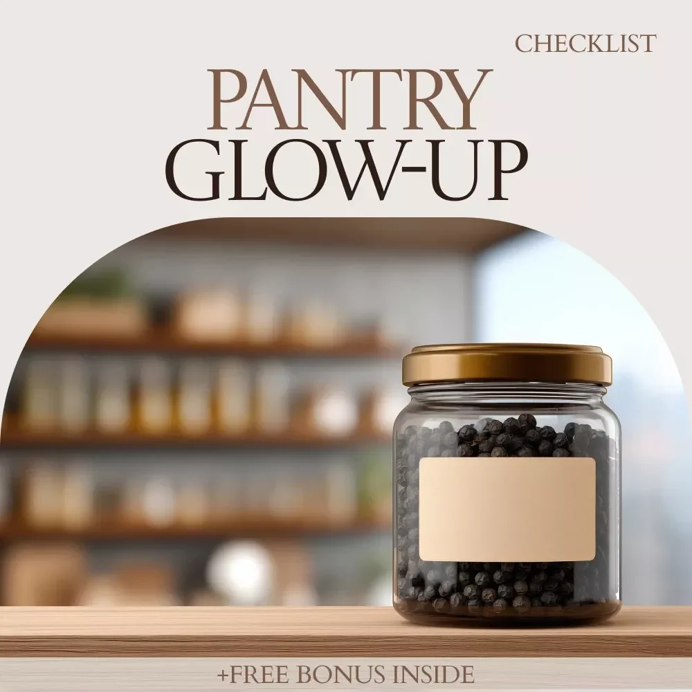 Pantry Glow-Up Checklist: The Ultimate Guide to Labeling Your Pantry Jars in Style