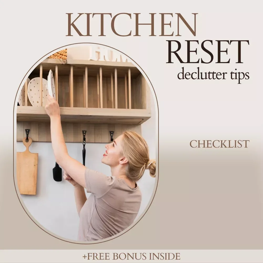 Kitchen Reset: Ultimate Kitchen Declutter Tips Checklist for a Streamlined, Stress-Free Space