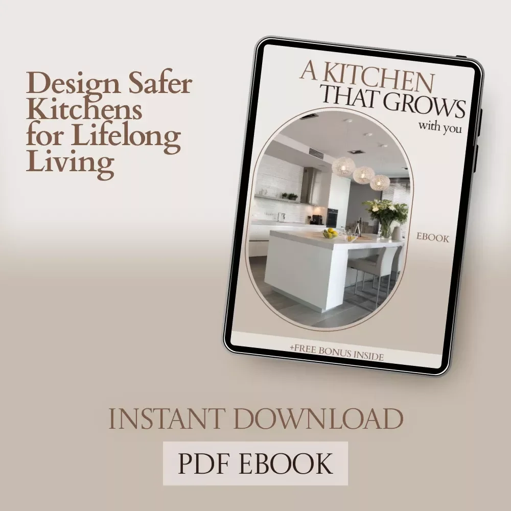 A Kitchen That Grows With You – how to design kitchen for aging in place eBook | Accessible Kitchen Planning Guide | Safety, Layout & Smart Home Checklist