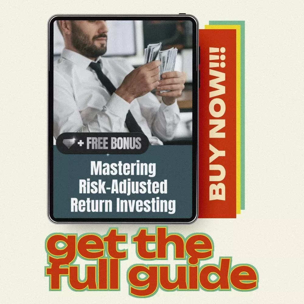 Mastering Risk-Adjusted Return Investing | Complete Guide to Risk-adjusted return investing, Sharpe & Sortino Ratio Strategies, Portfolio Optimization Digital Download