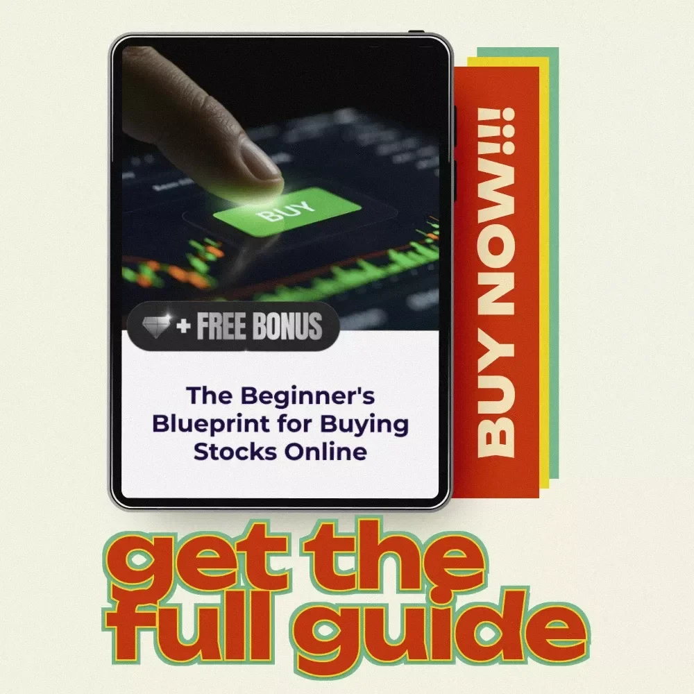 The Beginner's Blueprint for Buying Stocks Online: Your Essential eBook Guide to Stock Trading Success