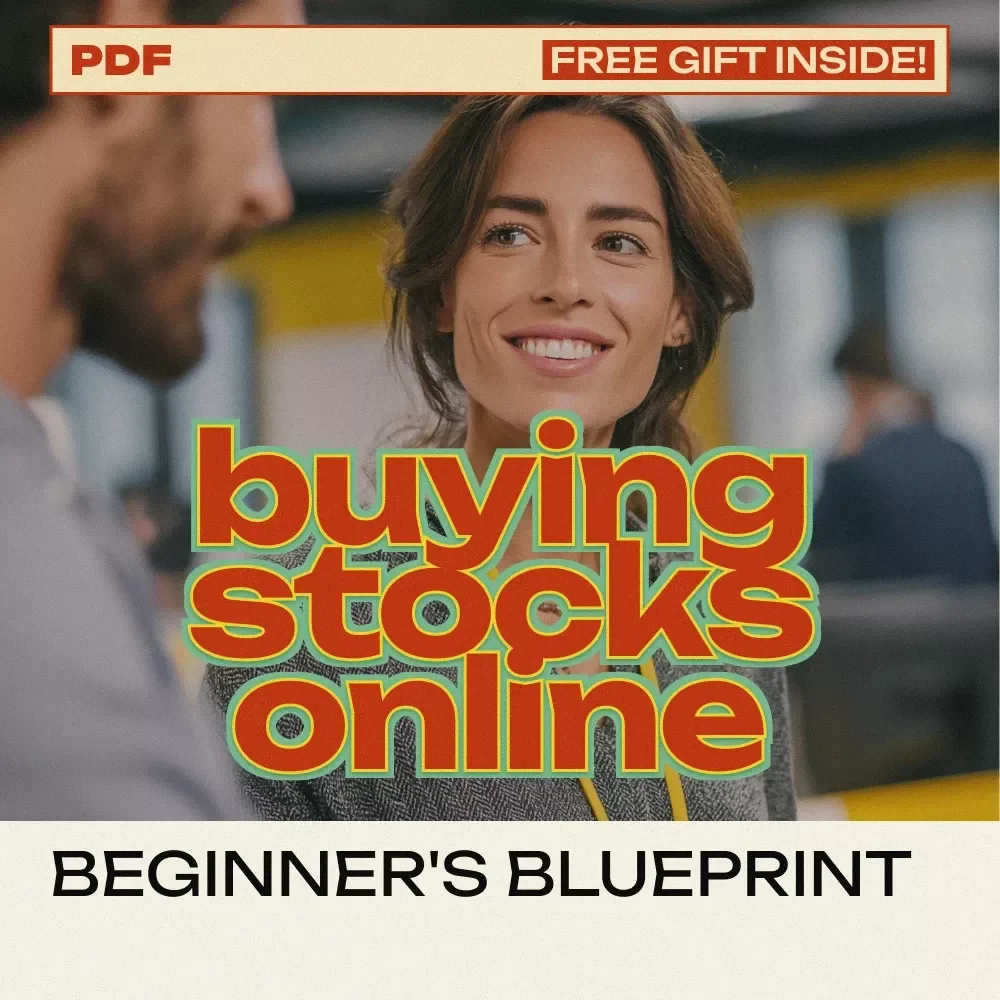 The Beginner's Blueprint for Buying Stocks Online: Your Essential eBook Guide to Stock Trading Success