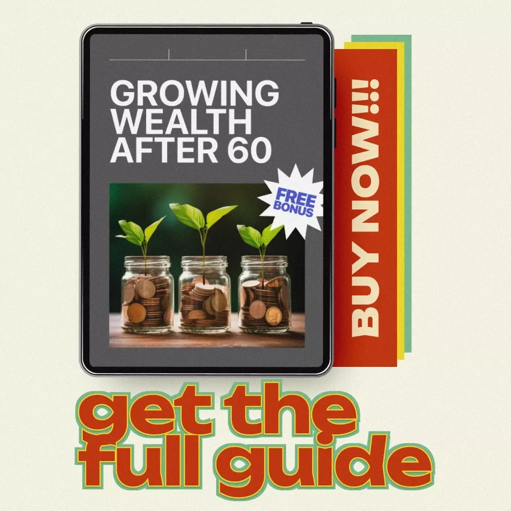Growing Wealth After 60 – A Practical Guide to Stock Market Investing After 60 for Beginners & Retirees | Safe & Profitable Investment Strategy Digital Download