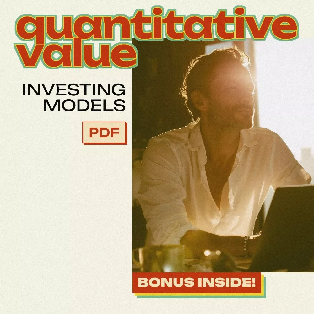Mastering Quantitative Value Investing Models – Practical eBook Guide to Building, Backtesting & Automating Quantitative Value Investing Models for Data-Driven Investors