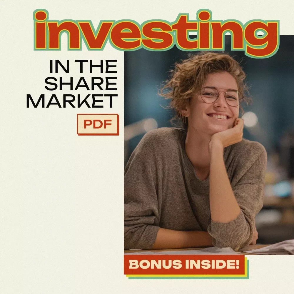 Your Easy Guide to Investing in the Share Market: A Beginner's eBook to Help You Navigate the World of Investments