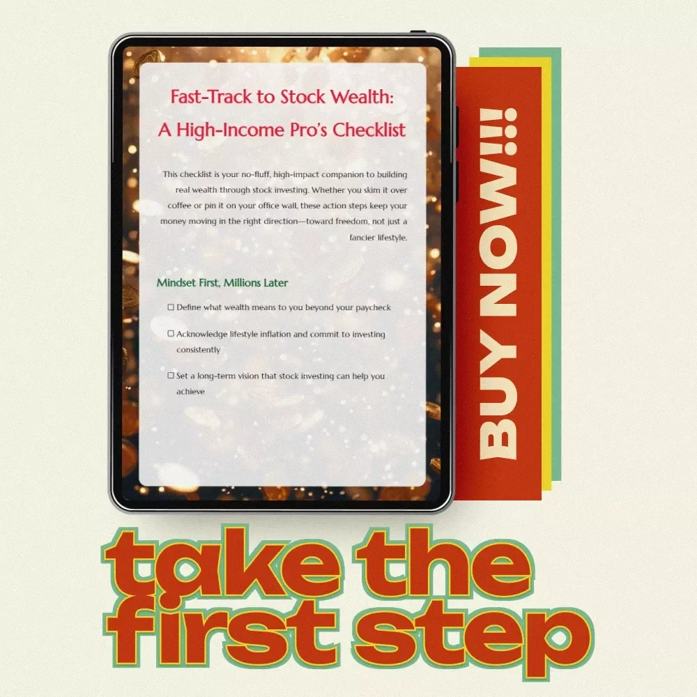 Fast-Track to Stock Wealth: A High-Income Pro’s Checklist | Stock Investing for High-Income Professionals Digital Download