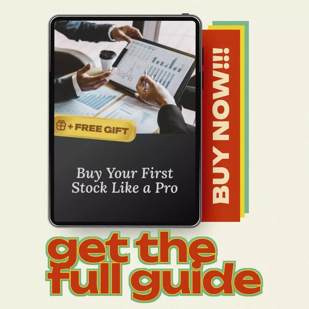 Buy Your First Stock Like a Pro – Beginner’s Guide on how to buy company stocks, Step-by-Step Investing eBook & Starter Checklist