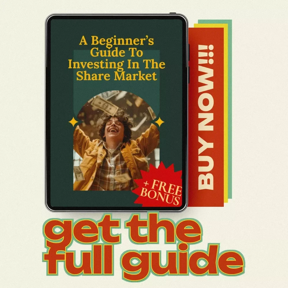 A Beginner’s Guide to Investing in the Share Market - The Ultimate Guide to Getting Started with Stocks, ETFs, and Mutual Funds