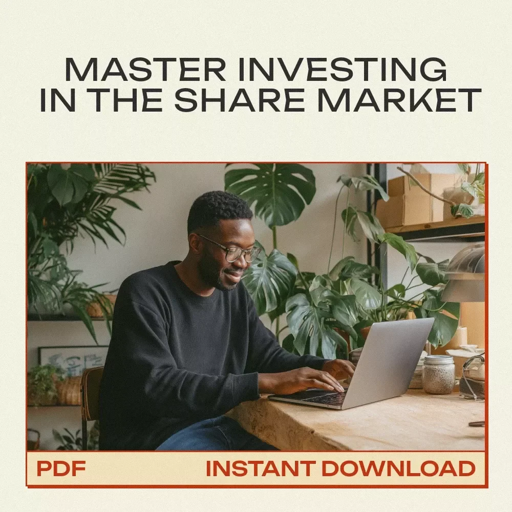 A Beginner’s Guide to Investing in the Share Market - The Ultimate Guide to Getting Started with Stocks, ETFs, and Mutual Funds