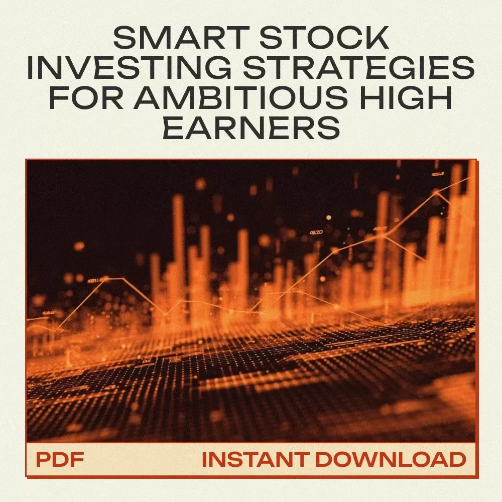 Stock Market Moves for High Achievers – The Ultimate Guide to Stock investing for high-income professionals, Strategic Wealth Building & Financial Independence Blueprint
