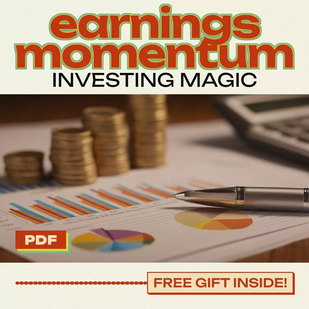 Earnings Momentum Investing Magic – Complete Guide to Earnings Momentum Investing Strategy, Stock Analysis & Portfolio Building