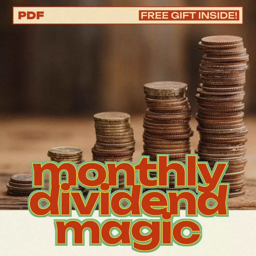 Monthly Dividend Magic – The Ultimate Guide to Building Monthly Dividend Stock Portfolios for Reliable Passive Income & Smart Investing