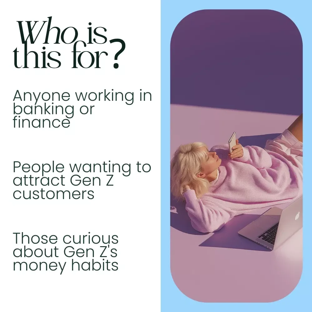 The New Money Mindset: How Gen Z is Redefining Banking - Guide to Generation Z Banking Habits