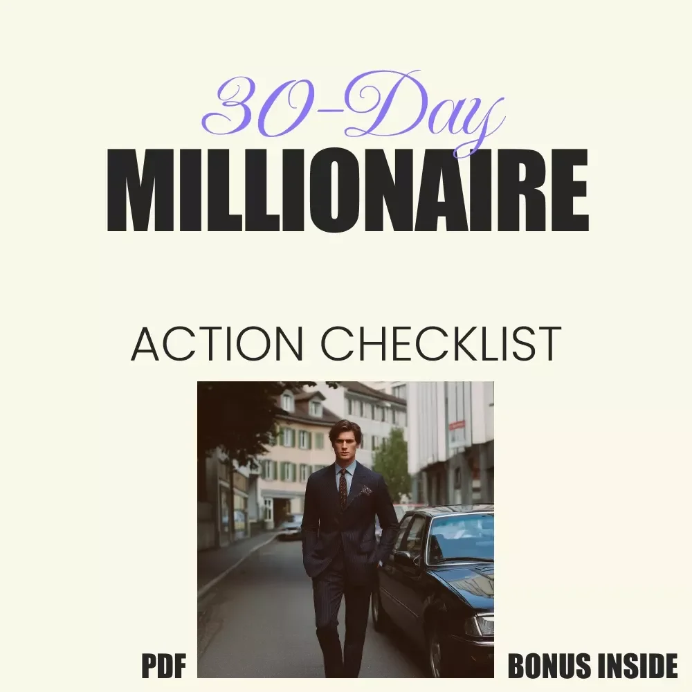 30-Day Millionaire Action Checklist: Build Your Wealth Fast with Proven Steps