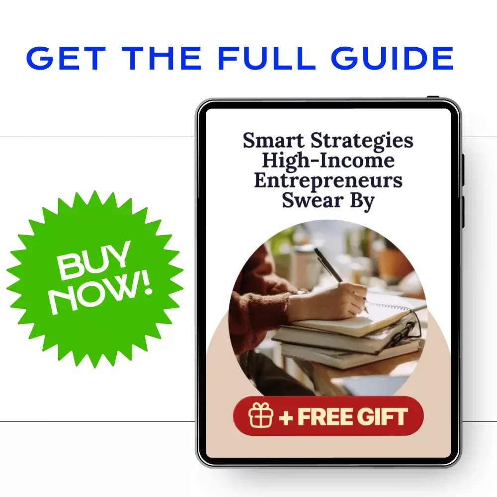 Smart Strategies High-Income Entrepreneurs Swear By – Time-Saving Strategies High-Income Entrepreneurs eBook for Productivity, Delegation & Automation Mastery