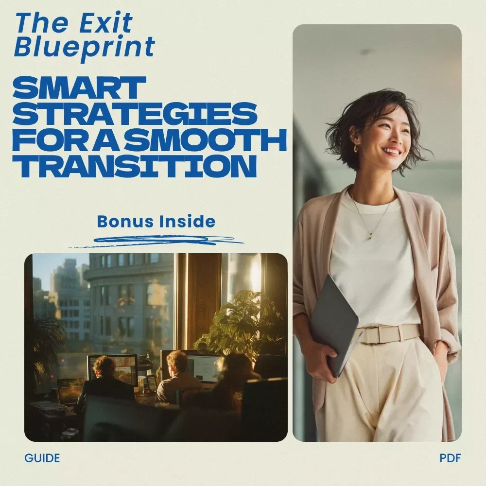 The Exit Blueprint: Smart Strategies for a Smooth Transition | Digital Guide on how to plan an exit strategy | Business, Career & Project Exit Planning eBook