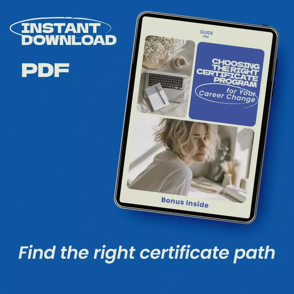 Choosing the Right Certificate Program for Your Career Change – Complete Guide on how to choose a certificate program for a career pivot, Career Switch Planner, Digital Download