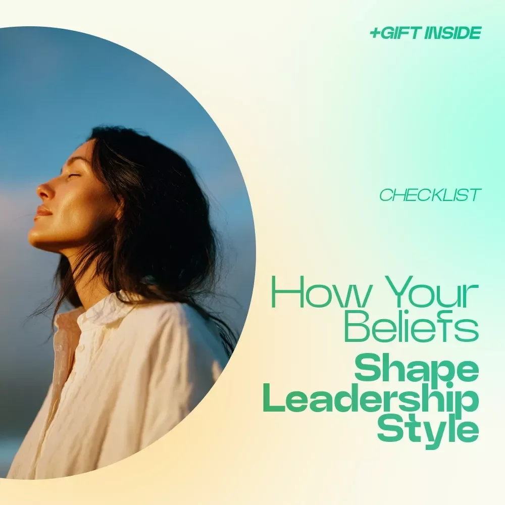 How Your Beliefs Shape Your Leadership Style Checklist – Discover How Beliefs Shape Leadership Style, Build Confidence, Improve Decision Making & Team Trust (Digital Download)