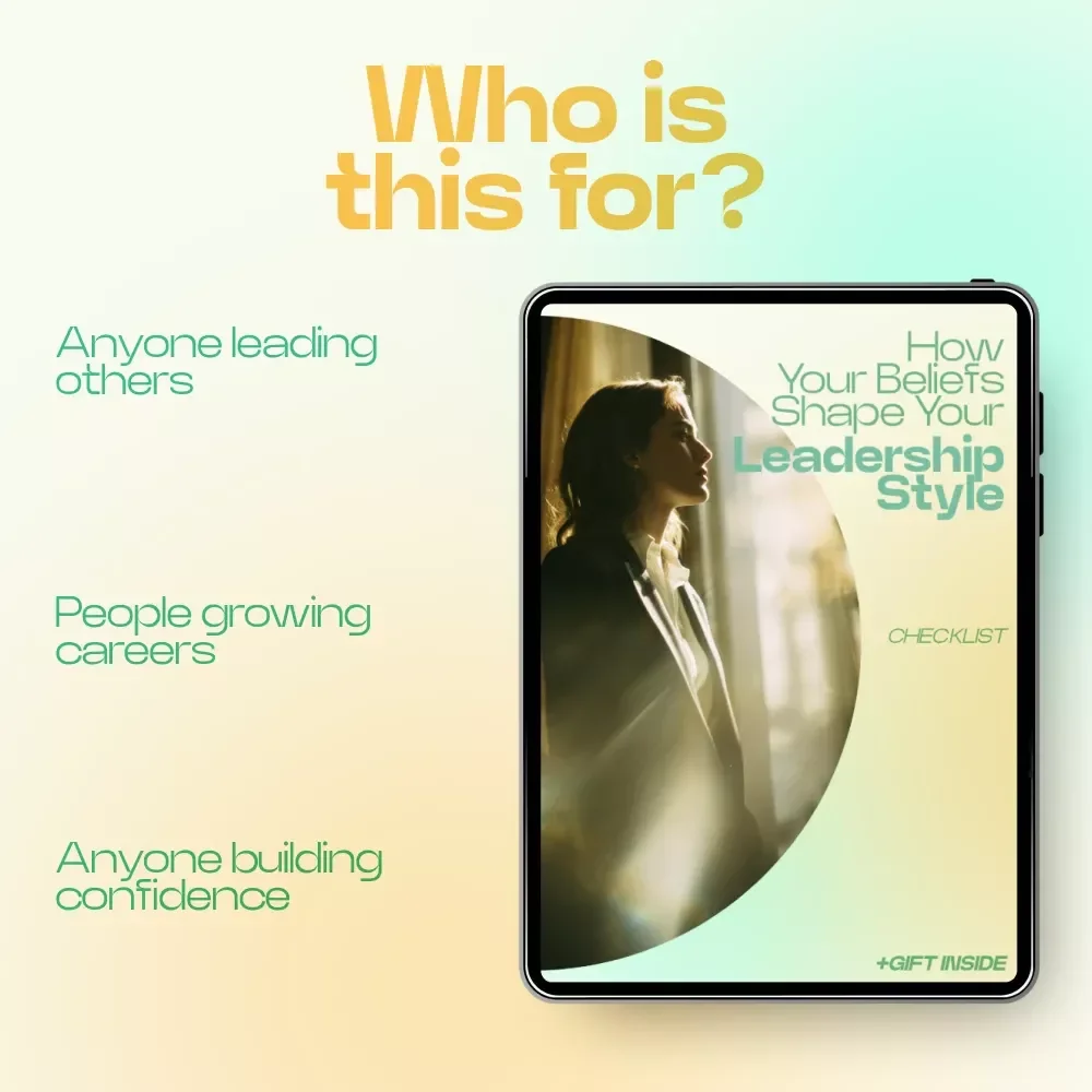 How Your Beliefs Shape Your Leadership Style Checklist – Discover How Beliefs Shape Leadership Style, Build Confidence, Improve Decision Making & Team Trust (Digital Download)