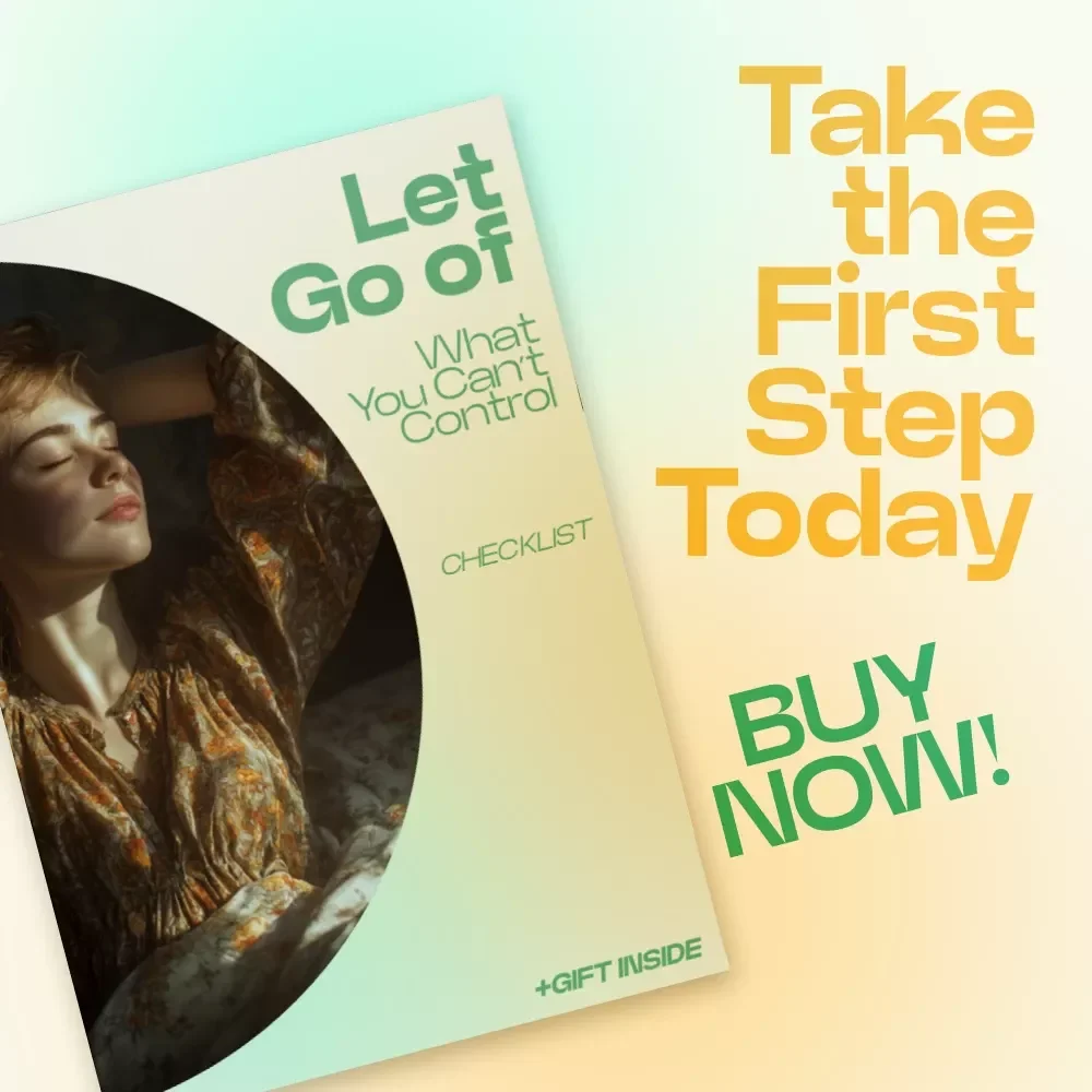 Let Go of What You Can’t Control Checklist – letting go of what you cant control Guide for Stress Relief, Mindset Reset, and Emotional Clarity
