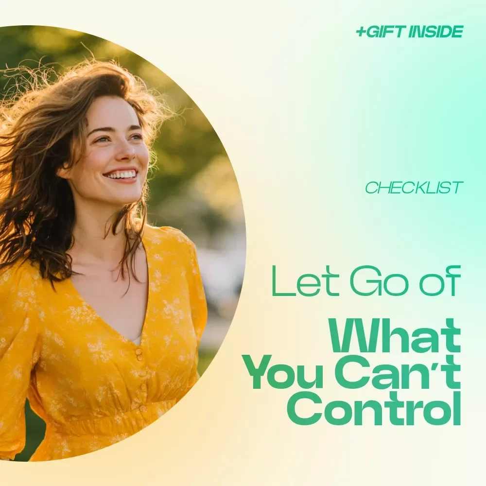 Let Go of What You Can’t Control Checklist – letting go of what you cant control Guide for Stress Relief, Mindset Reset, and Emotional Clarity