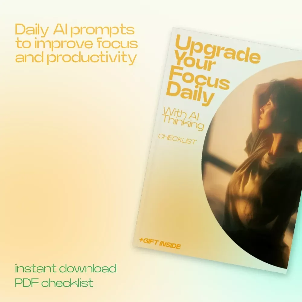 Upgrade Your Focus Daily With AI Thinking – AI Ideas for Improving Focus Daily Checklist, Productivity System, Digital Download for Deep Work & Clarity