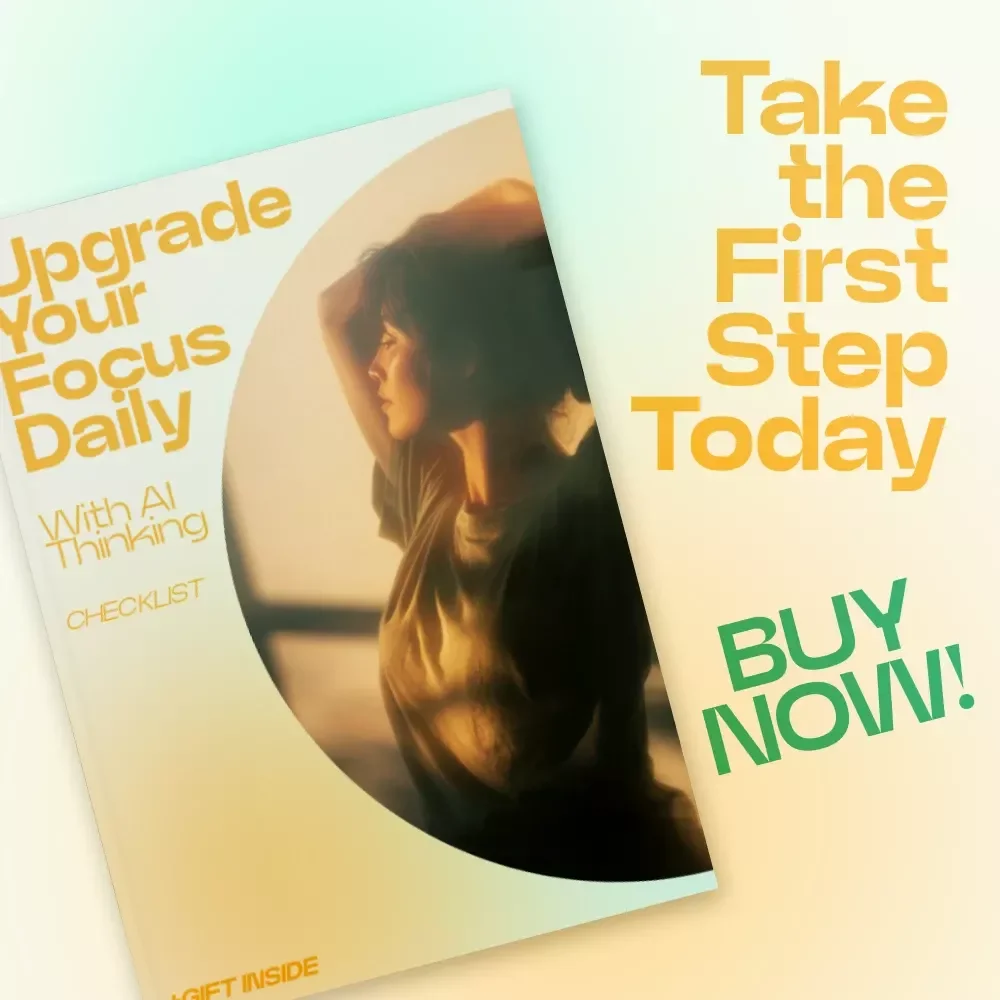 Upgrade Your Focus Daily With AI Thinking – AI Ideas for Improving Focus Daily Checklist, Productivity System, Digital Download for Deep Work & Clarity