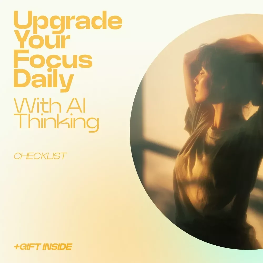 Upgrade Your Focus Daily With AI Thinking – AI Ideas for Improving Focus Daily Checklist, Productivity System, Digital Download for Deep Work & Clarity