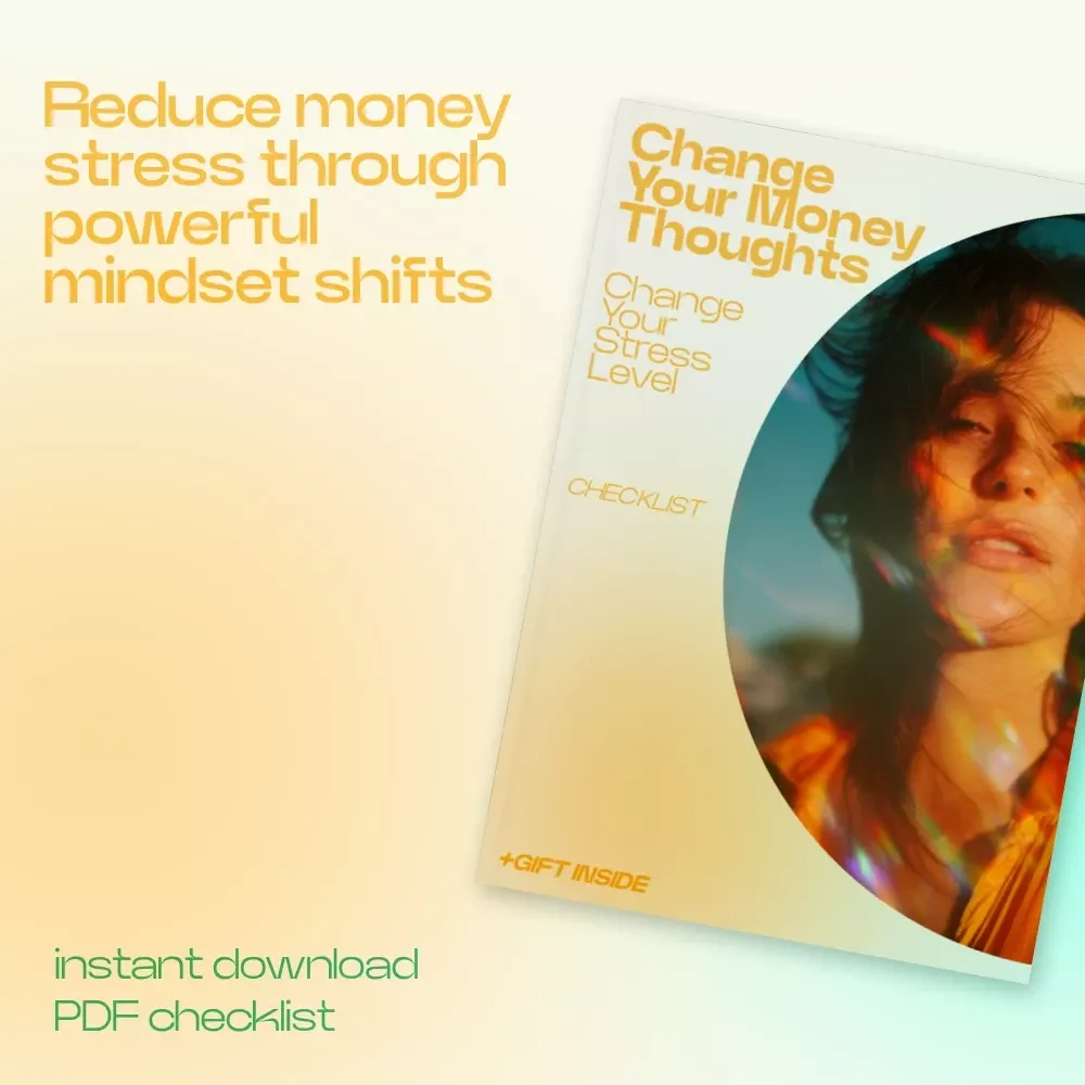 Change Your Money Thoughts Change Your Stress Level Checklist – How Thinking Affects Money Stress Mindset Reset Guide for Financial Clarity & Confidence