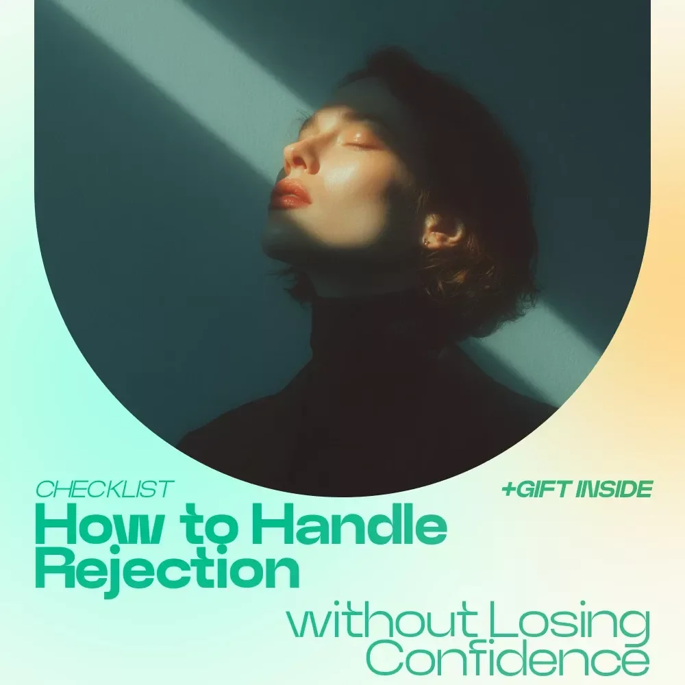 How to Handle Rejection Without Losing Confidence Checklist | how to handle rejection in a healthy way Guide | Mindset Reset & Emotional Resilience Printable