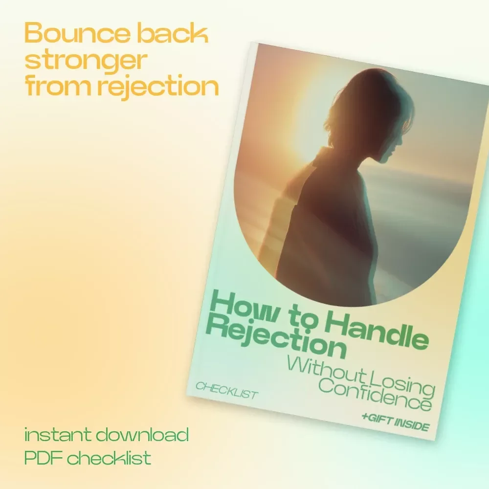 How to Handle Rejection Without Losing Confidence Checklist | how to handle rejection in a healthy way Guide | Mindset Reset & Emotional Resilience Printable