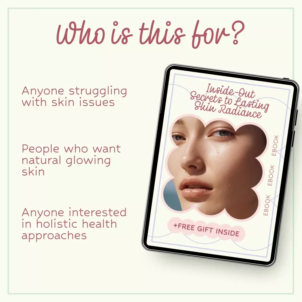 Inside-Out Secrets to Lasting Skin Radiance | Skin Health from the Inside Out eBook Guide for Glowing Skin, Nutrition, Gut Health & Hormone Balance