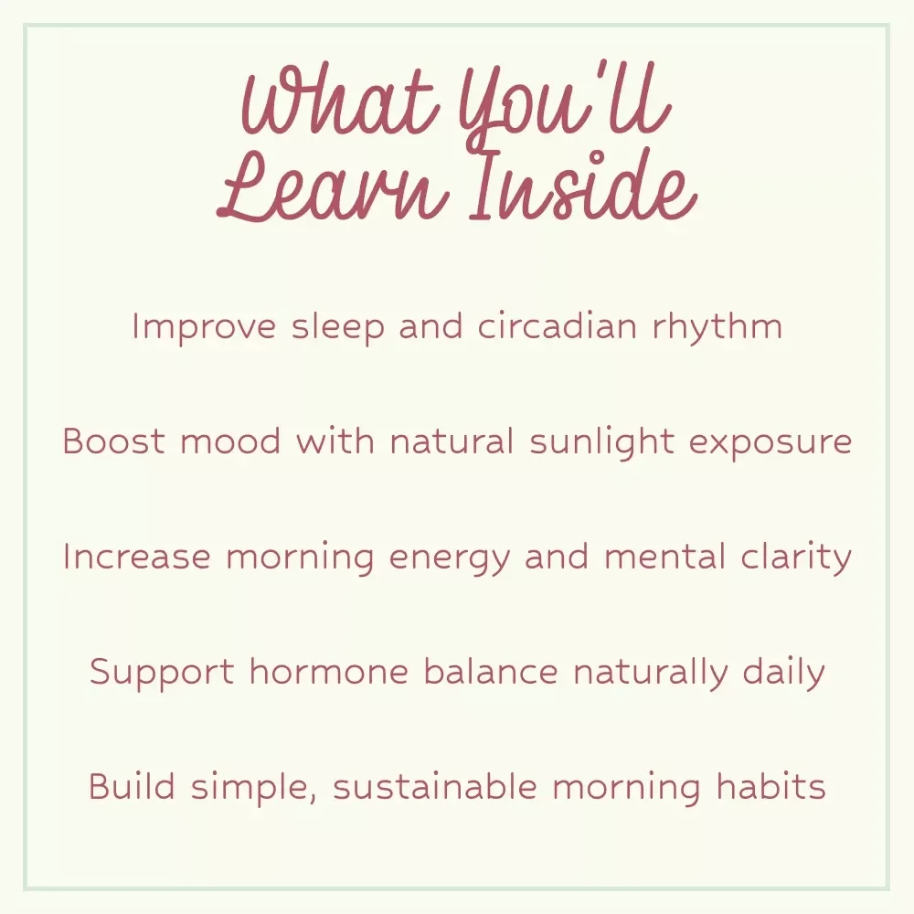 Morning Sunlight Checklist for Hormone Health – Daily Routine Guide for morning sunlight for hormone health, Circadian Rhythm Reset, Hormone Balance Wellness Checklist
