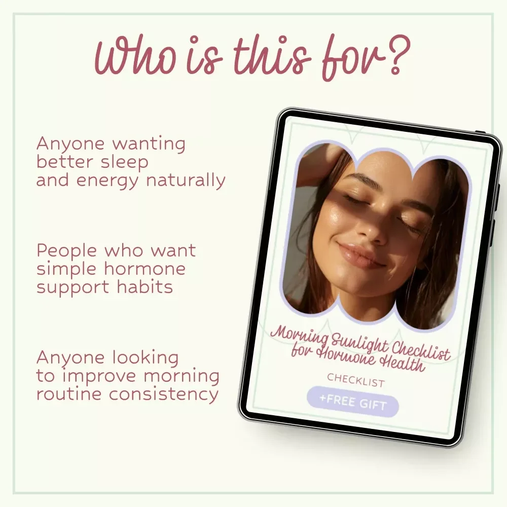 Morning Sunlight Checklist for Hormone Health – Daily Routine Guide for morning sunlight for hormone health, Circadian Rhythm Reset, Hormone Balance Wellness Checklist