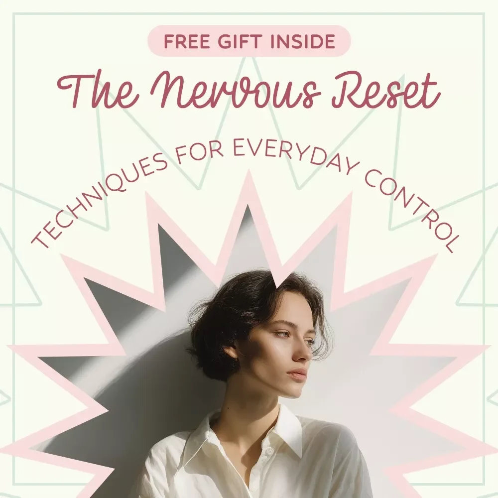 The Nervous Reset: Techniques for Everyday Control | Nervous System Regulation Techniques eBook, Stress Relief Guide, Mind-Body Healing Checklist, Digital Download