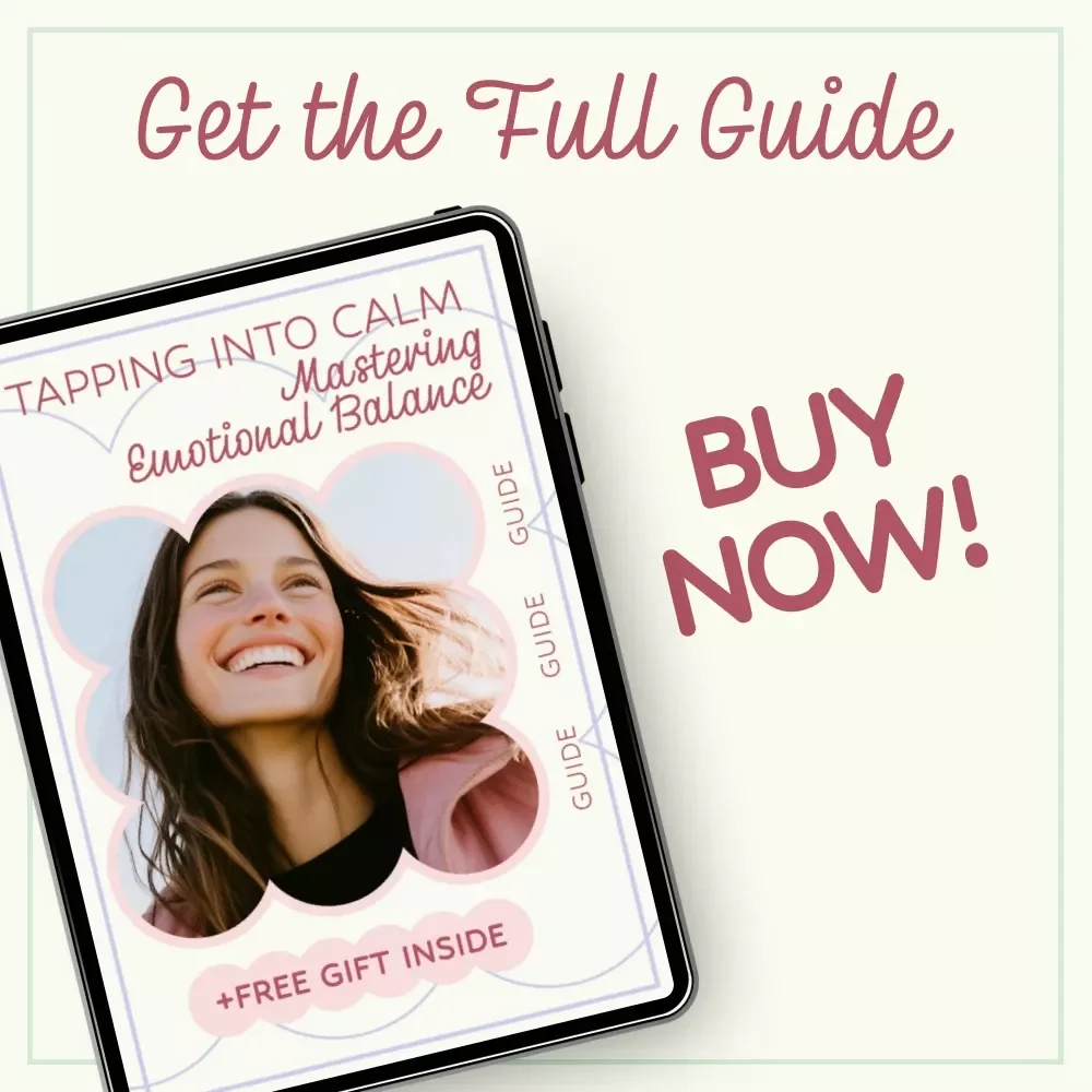 Tapping Into Calm: Mastering Emotional Balance – A Powerful Guide to Tapping for Emotional Regulation, EFT Techniques, Self-Healing Workbook, Mindfulness & Stress Relief Digital Download