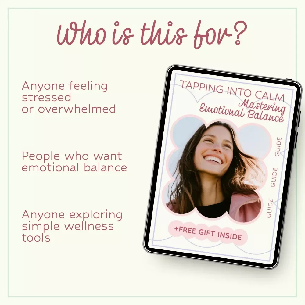 Tapping Into Calm: Mastering Emotional Balance – A Powerful Guide to Tapping for Emotional Regulation, EFT Techniques, Self-Healing Workbook, Mindfulness & Stress Relief Digital Download
