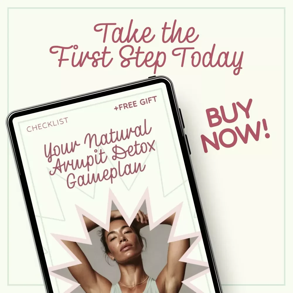 Your Natural Armpit Detox Gameplan – Deodorant Detox Armpits Checklist for Clean, Fresh, Natural Odor Reset Routine