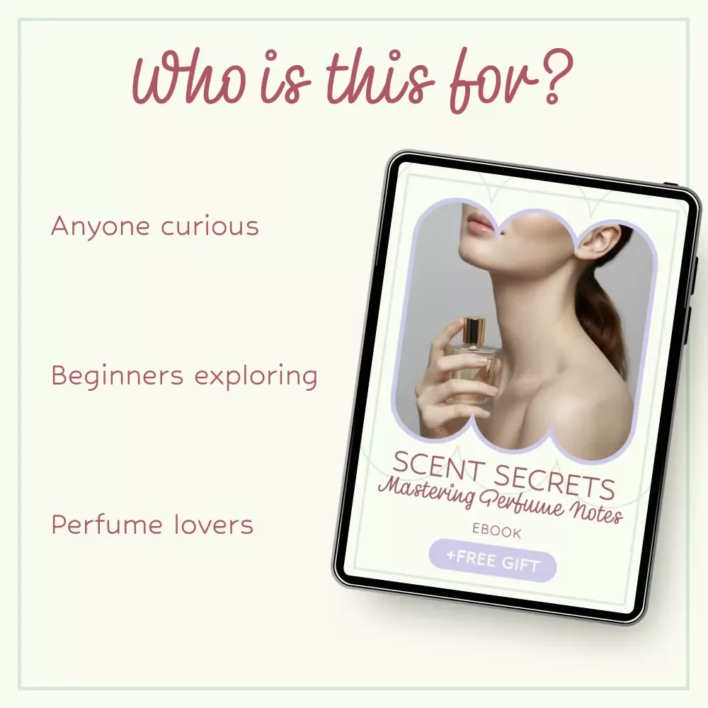 Scent Secrets: Mastering Perfume Notes – Perfume Notes Explained eBook Guide, Fragrance Layer Breakdown, Signature Scent Finder Digital Download