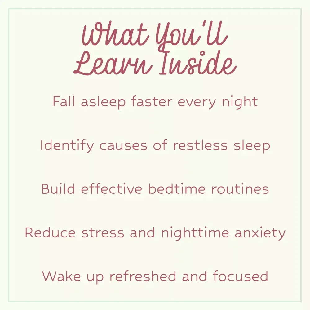 Recharge Your Nights, Energize Your Days – Restless Sleep Guide, What Causes Restless Sleep eBook, Sleep Improvement Checklist, Better Sleep Planner