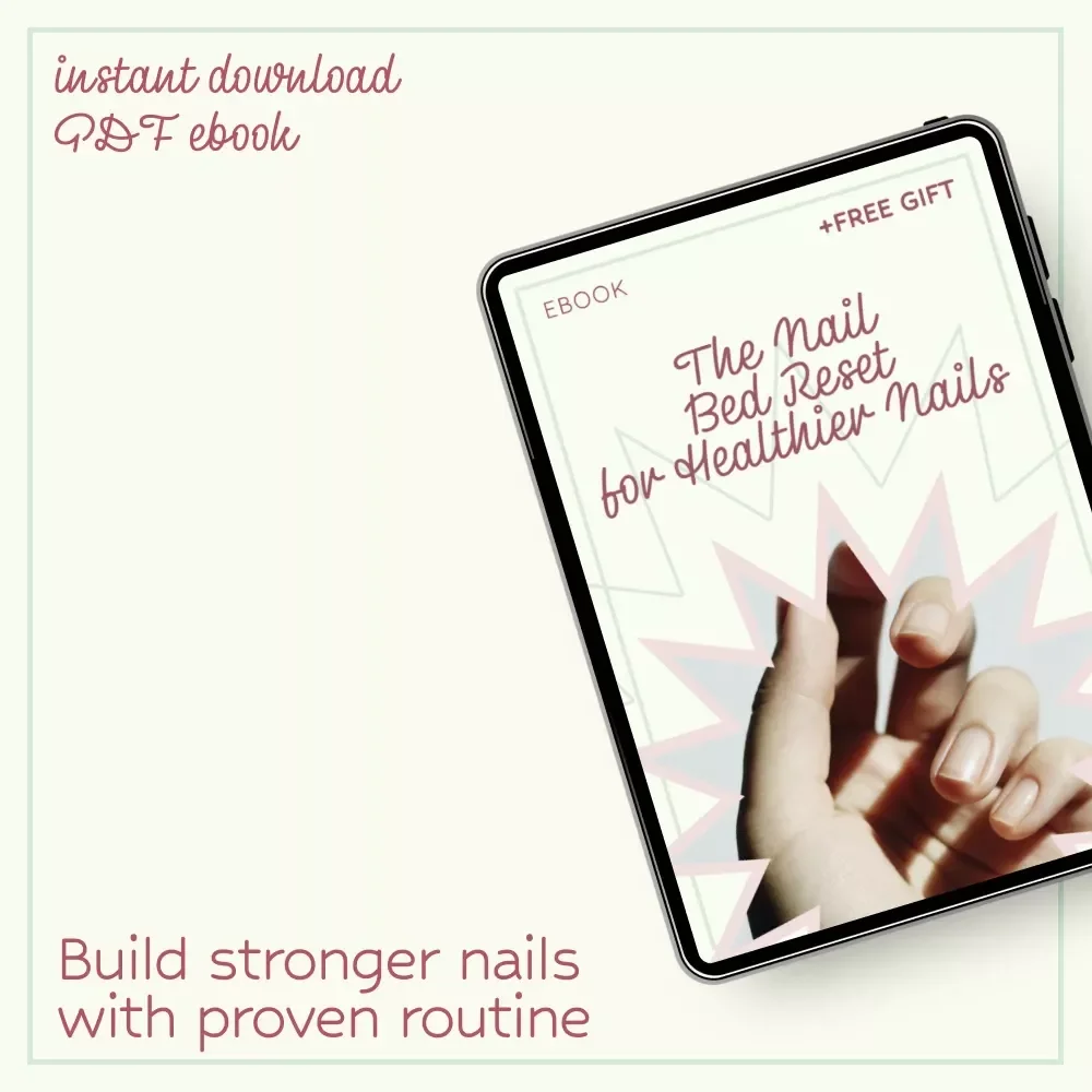 The Nail Bed Reset for Healthier Nails | Healthy Nail Bed Routine eBook | Nail Care Guide, Strong Nails Plan, Digital Download