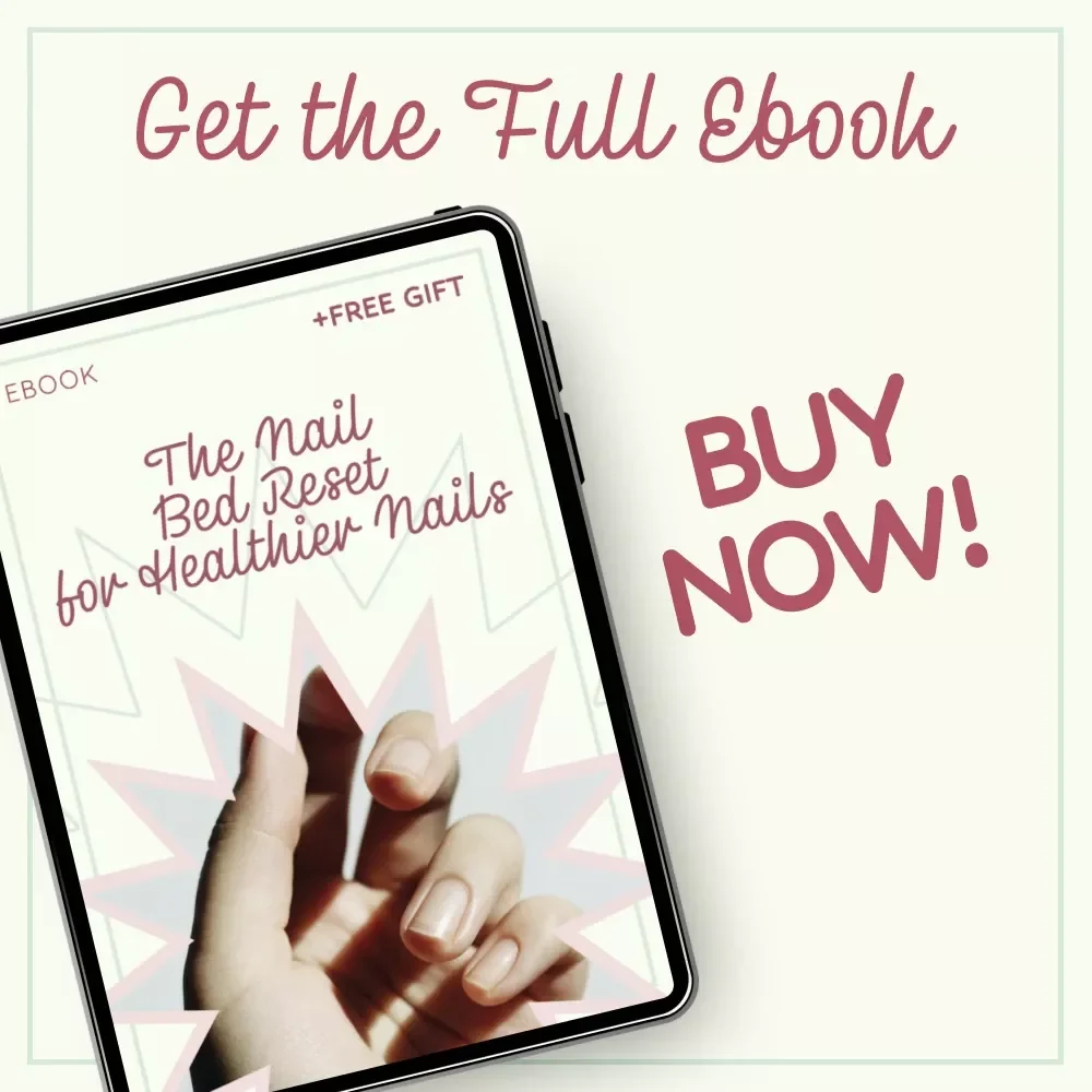 The Nail Bed Reset for Healthier Nails | Healthy Nail Bed Routine eBook | Nail Care Guide, Strong Nails Plan, Digital Download