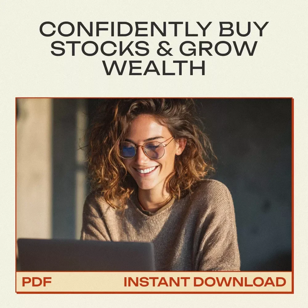 The Beginner’s Guide to Buying Stocks with Confidence: A Step-by-Step Guide for First-Time Investors